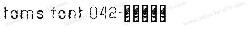 tams font 042字体转换